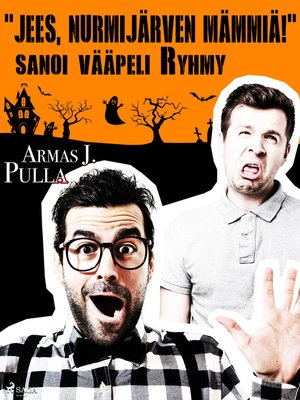 cover image of "Jees, Nurmijärven mämmiä!" sanoi vääpeli Ryhmy